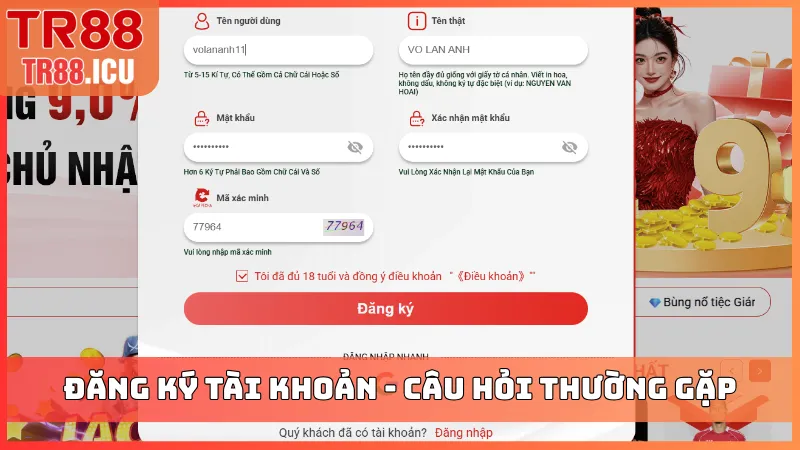 Đăng ký tài khoản có nhanh chóng - Câu hỏi thường gặp