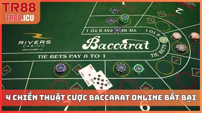 4 chiến thuật cược Baccarat online bất bại