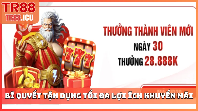 Bí quyết tận dụng tối đa lợi ích khuyến mãi tân thủ